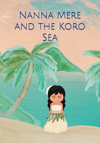 Nanna Mere and the Koro Sea