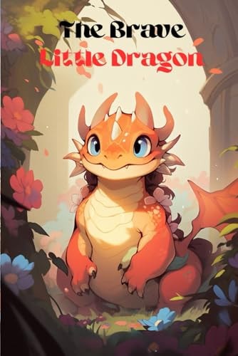 The Brave Little Dragon
