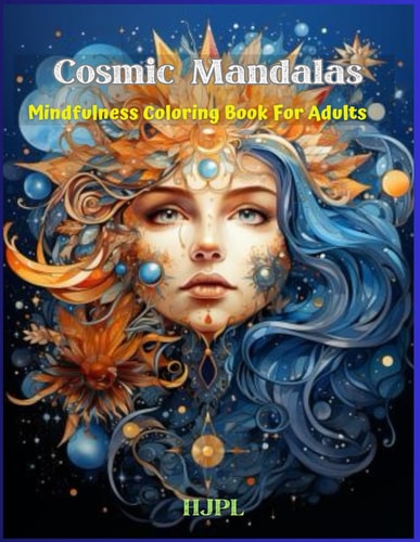 Cosmic Mandalas Mindfulness Coloring Book For Adults