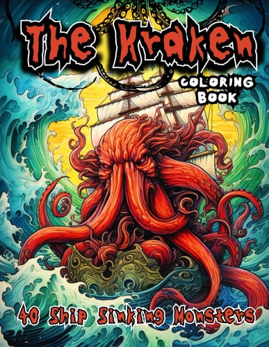 The Kraken Coloring Book Monster Coloring Book for Adults and Kids 8-12