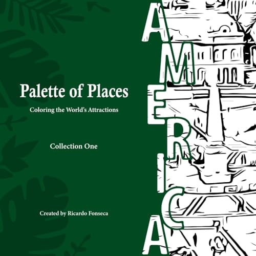 Palette of Places Coloring the World ́s Attractions