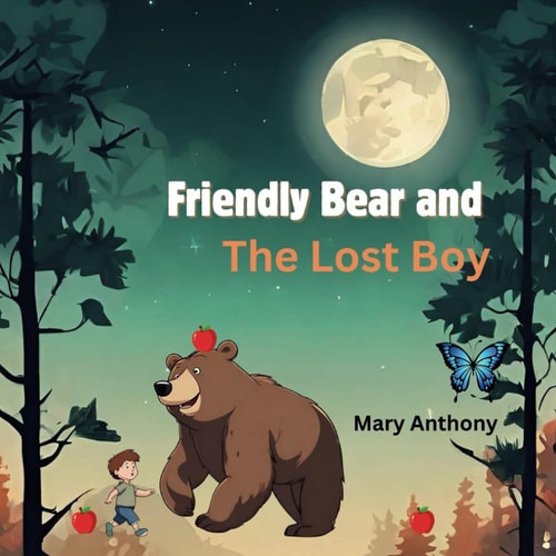 Friendly Bear and the Boy A Friendly Bear who Helsp A Boy Lost in the Forest