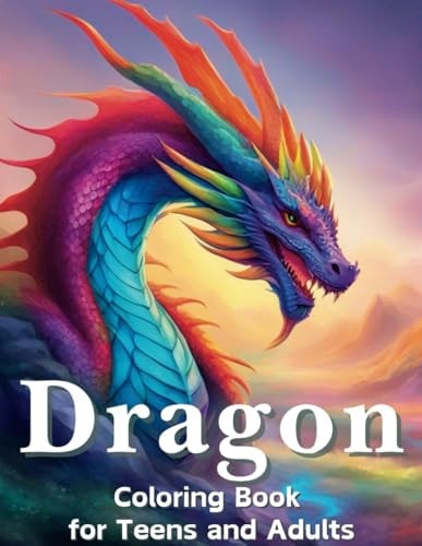 Dragon Coloring Book for Teens And Adults 50 Intricate Dragon Designs Coloring Pages to Unleash Creativity with Hours of Fun