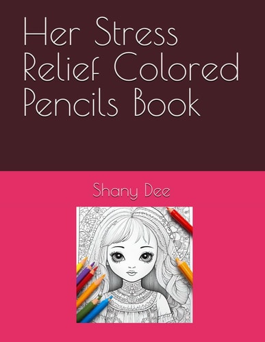 Her Stress Relief Colored Pencils Book