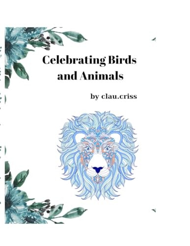 Celebrating Birds and Animals