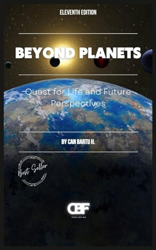 Beyond Planets Quest for Life and Future Perspectives