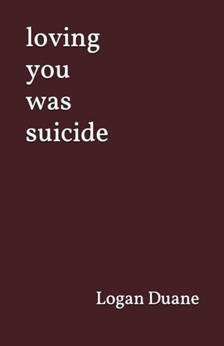 Loving You was Suicide