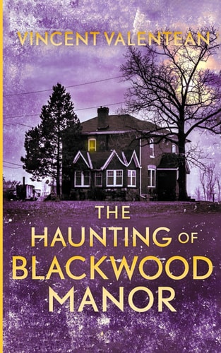 The Haunting of Blackwood Manor