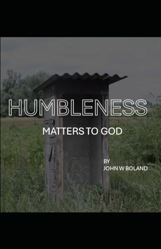 Humbleness Matters To God