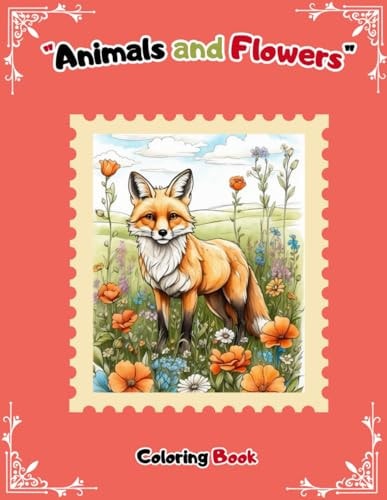 Animals and Flowers Coloring Book for Teenagers and Adults