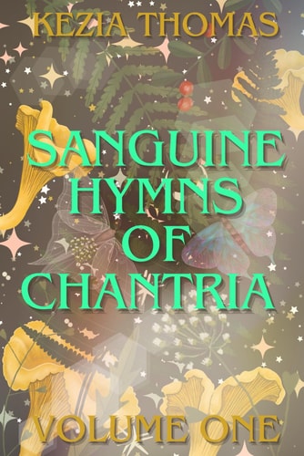 Sanguine Hymns of Chantria Volume One