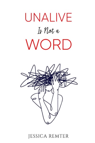 Unalive Is Not a Word