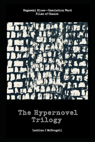 The Hypernovel Trilogy