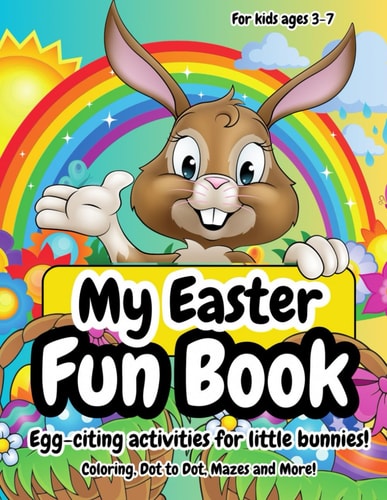 My Easter Fun Book Egg-citing Activities for Little Bunnies