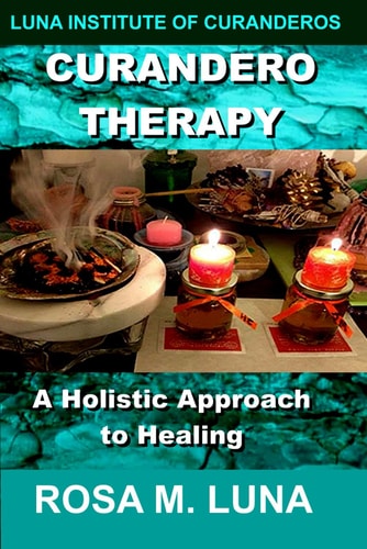 Curandero Therapy A Holistic Approach to Healing