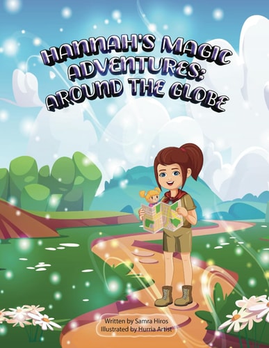 Hannah's Magic Adventures Around the Globe