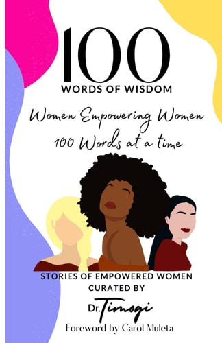 100 Words of Wisdom Women Empowering Women 100 Words At A Time