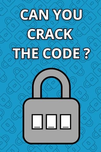 Can You Crack The Code 100 Logic Puzzles