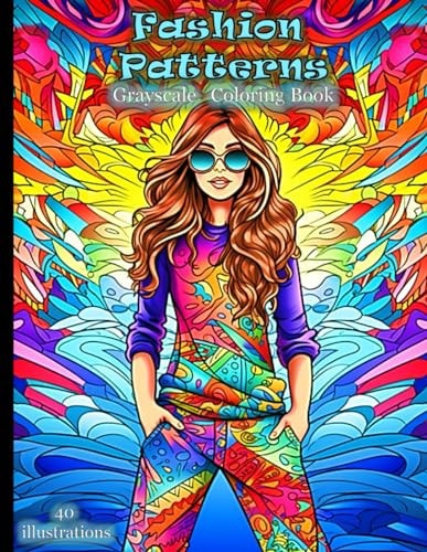 Fashion Patterns Grayscale Coloring Book Immerse Yourself in Iconic Fashion and Psychedelic Patterns from the Vibrant Eras of the 60s, 70s, and 80s. Let Your Creativity Soar as You Bring These 40 Timeless Designs to Life!