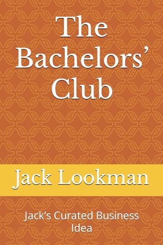 The Bachelors' Club Jack's Curated Business Idea