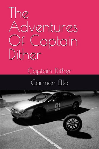 The Adventures Of Captain Dither