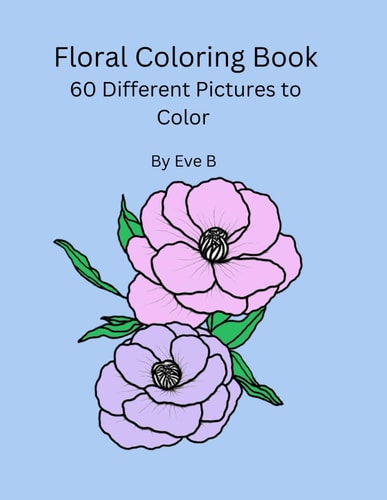 Floral Coloring Book 60 Different Pictures to Color