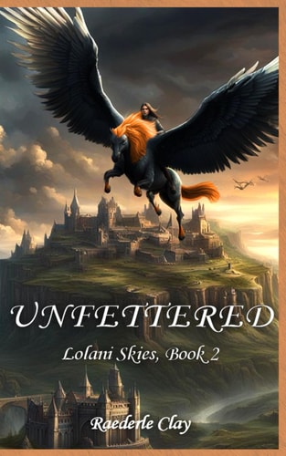Unfettered Lolani Skies, Book 2