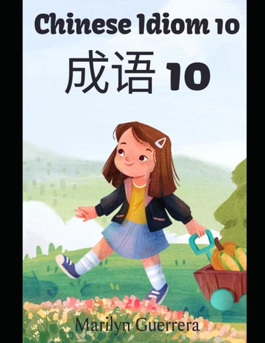 Chinese Idiom 10 Figurative Expressions Conveying Insights, Often Rooted in Historical Narratives
