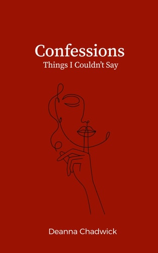 Confessions Things I Couldn't Say