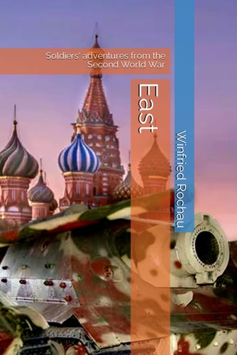 East Soldiers' Adventures from the Second World War