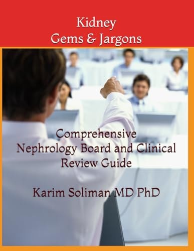 KIDNEY GEMS & JARGONS Nephrology Board Review