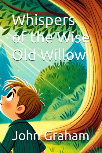 Whispers of the Wise Old Willow