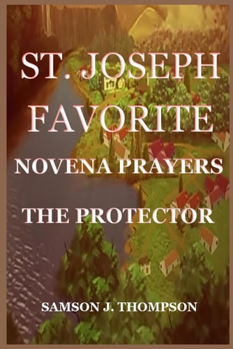 St. Joseph Favorite Novena Prayers The Protector