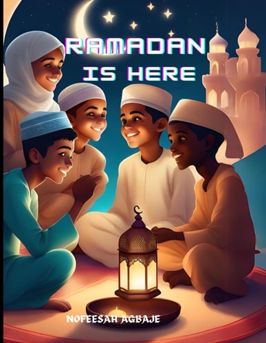 Ramadan Is Here Knowing More about the 30 Days of Love, Compassion, Devotion and Good Deeds.