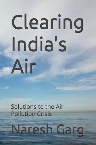 Clearing India's Air Solutions to the Air Pollution Crisis