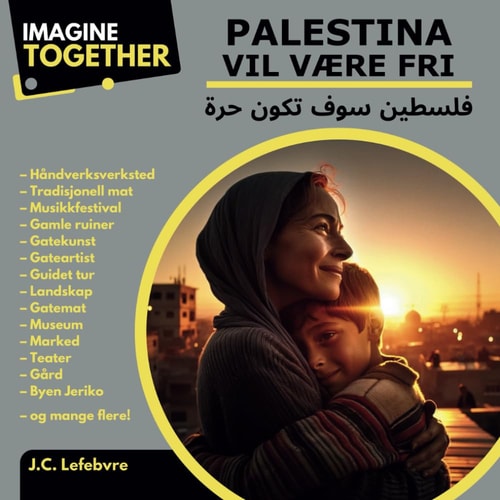 ImagineTogether: Palestina vil være fri: فلسطين سوف تكون حرة (Norwegian Bokmal Edition)