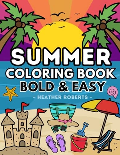 Summer Coloring Book Bold & Easy Designs for Adults and Children