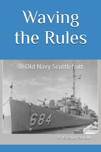 Waving the Rules & Old Navy Scuttlebutt