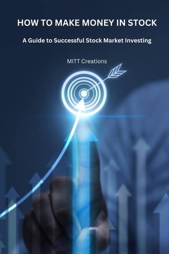 How to Make Money in Stocks A Guide to Successful Stock Market Investing