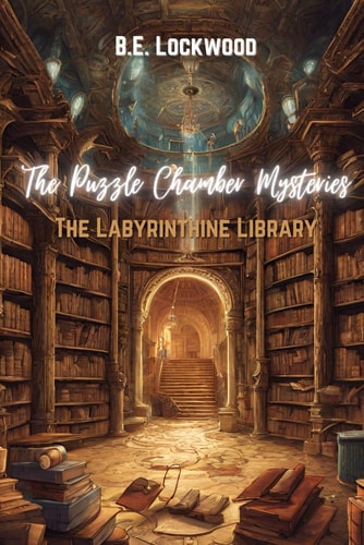 The Puzzle Chamber Mysteries The Labyrinthine Library
