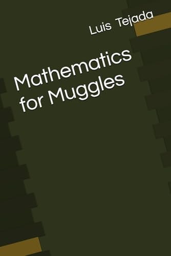 Mathematics for Muggles