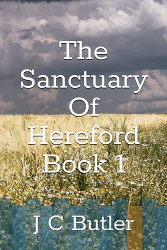 The Sanctuary Of Hereford Book 1