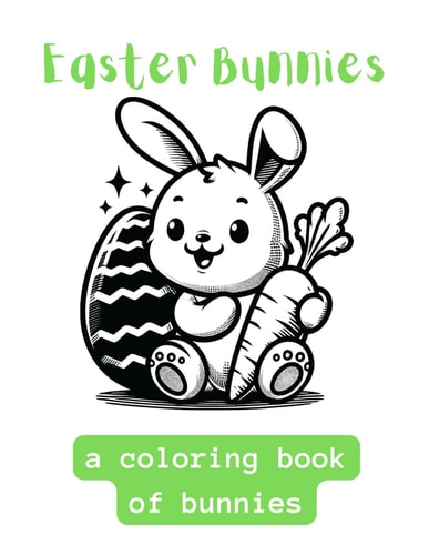 Easter Bunnies A Coloring Book of Cute Bunnies