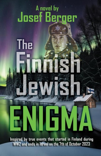 The Finnish Jewish Enigma The Unknown Story of a Nazi Extermination Squad in Finland During World War II