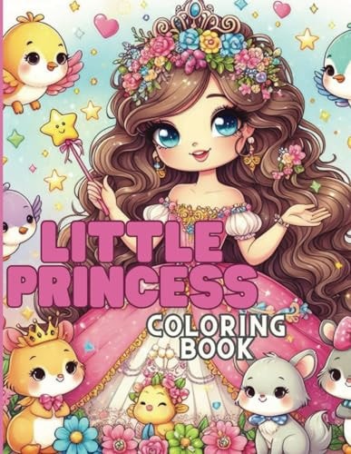 Little Princess Coloring Wonderland A Coloring Book for Kids