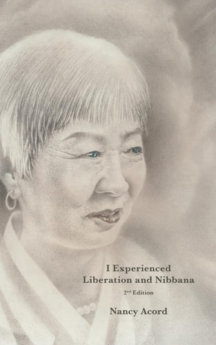I Experienced Liberation and Nibbana 2nd Edition