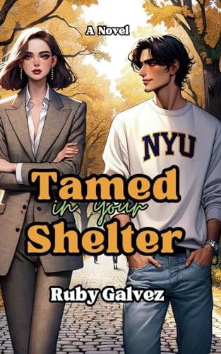 Tamed in Your Shelter
