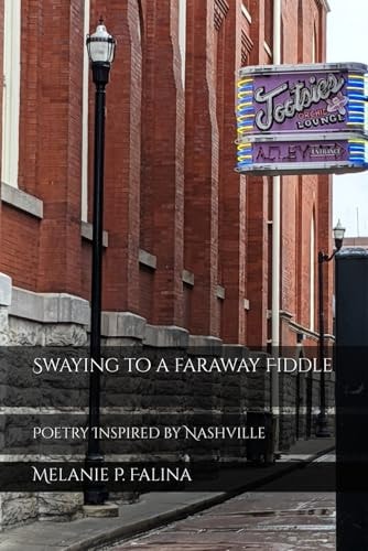 Swaying to a Faraway Fiddle Poetry Inspired by Nashville