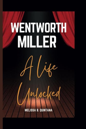 Wentworth Miller A Life Unlocked