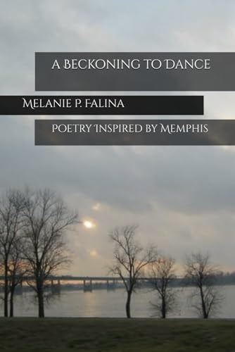 A Beckoning to Dance Poetry Inspired by Memphis
